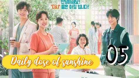 Daily Dose of Sunshine Ep 5 eng sub .